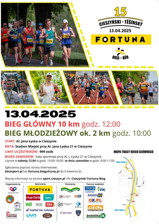 Plakt informujący o 13. Cieszyńskim Fortuna Biegu.Na środku cztery zdjęcia biegaczy.U góry po lewej kolejne zdjęcie biegaczy, po prawej logo wydarzenia.U dołu informacje tekstowe oraz loga organizatorów.