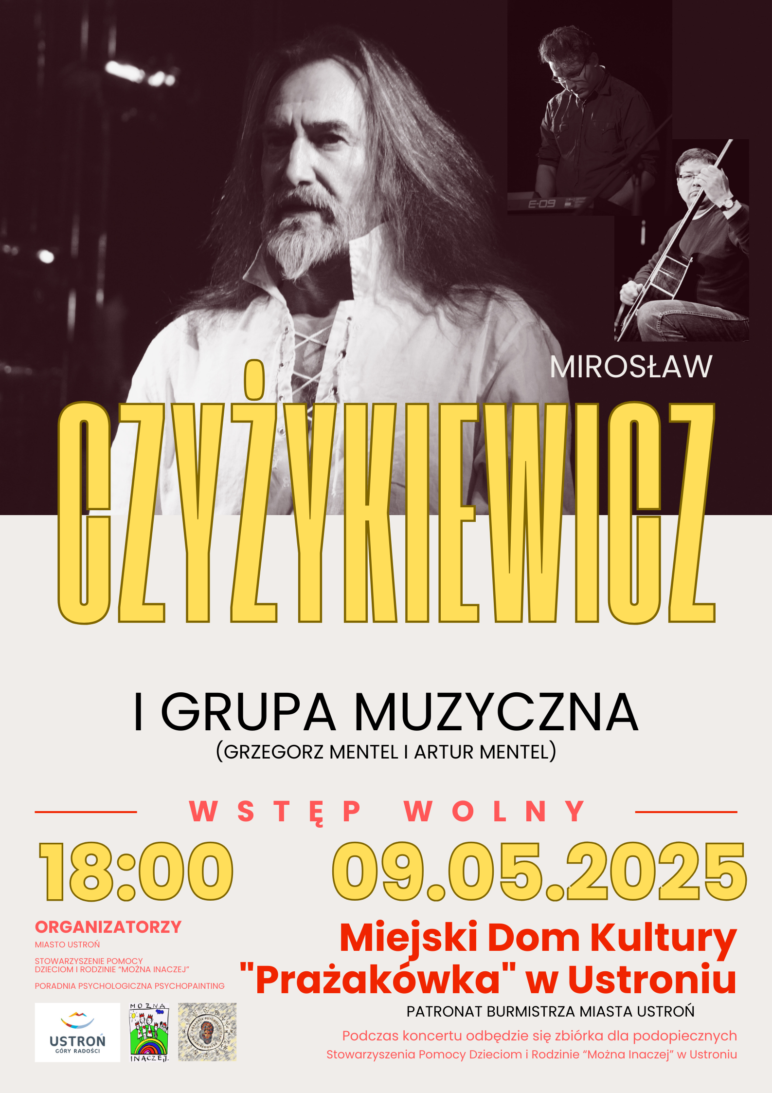 Plakat zapraszający na wydarzenie. Na środku duży żółty napis Czyżykiewicz. W tle zdjęcie mężczyzny z długimi włosami i brodą. Po prawej stronie zdjęcie mężczyzny grającego na gitarze i mężczyzny grającego na keybordzie. gitarze