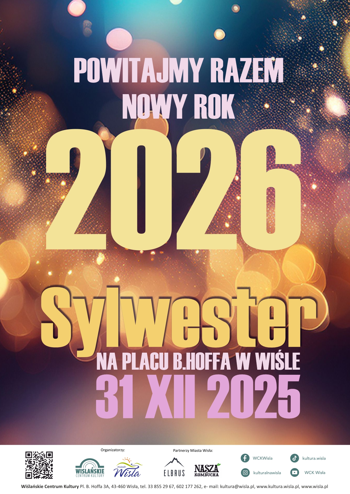 Plakat informujący o wydarzeniu związanym z Sylwestrem na wiślańskim rynku.